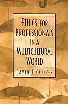 Ethics for professionals in a multicultural world
