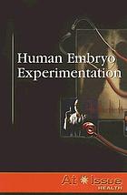Human embryo experimentation