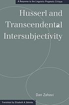 Husserl and transcendental intersubjectivity : a response to the linguistic-pragmatic critique