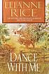 Dance with me by  Luanne Rice 