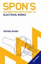 Spon's estimating costs guide to electrical works