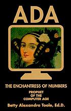 Ada, the enchantress of numbers : prophet of the computer age, a pathway to the 21st century