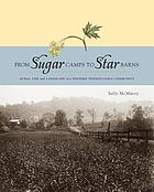 From sugar camps to star barns : rural life and landscape in a western Pennsylvania community