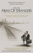 Into the arms of strangers : stories of the Kindertransport