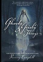 Ghosts and grisly things