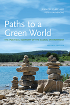 Paths to a green world : the political economy of the global environment
