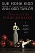 Traveling with pomegranates : a mother-daughter story