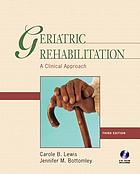 Geriatric rehabilitation : a clinical approach