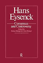 Hans Eysenck : consensus and controversy