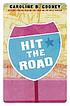 Hit the road por Caroline B Cooney