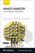 Nanochemistry : a chemical approach to nanomaterials