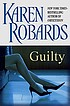 Guilty 著者：  Karen Robards 