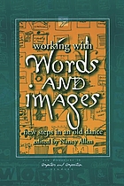 Working with words and images : new steps in an old dance