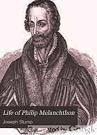 Life of Philip Melanchthon,