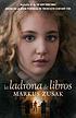 La ladrona de libros 著者：  Markus Zusak 