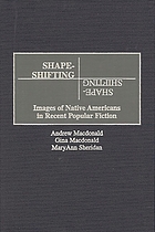 Shape-shifting : images of native Americans in recent popular fiction