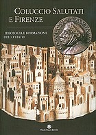 Coluccio Salutati e Firenze : ideologia e formazione dello Stato