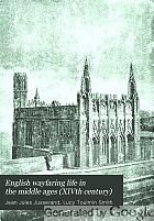 English wayfaring life in the middle ages (xivth century)