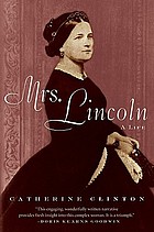 Mrs. Lincoln : a life