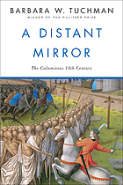 A distant mirror : the calamitous 14th century