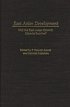 East Asian development : will the East Asian growth miracle survive?