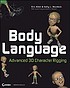 Body language : advanced 3D character rigging by  Eric M Allen 