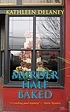 Murder half baked by  Kathleen Delaney 
