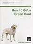 How to get a green card by Ilona M Bray