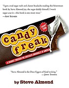 Candyfreak : a journey through the chocolate underbelly of America