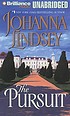 The pursuit 著者： Johanna Lindsey