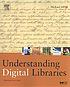 Understanding digital libraries por Michael Lesk