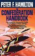 The Confederation handbook von Peter F Hamilton