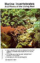 Marine invertebrates and plants of the living reef