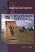 Westward expansion door Sara E Quay