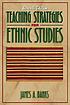 Teaching strategies for ethnic studies by  James A Banks 