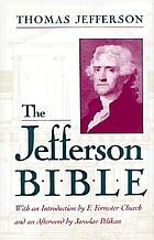 The Jefferson Bible : the life and morals of Jesus of Nazareth