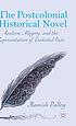 The postcolonial historical novel : realism, allegory,... by Hamish Dalley