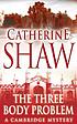The three-body problem von Catherine Shaw