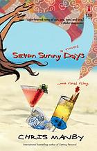Seven sunny days