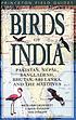 Birds of India, Pakistan, Nepal, Bangladesh, Bhutan, Sri Lanka, and the Maldives
