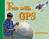 Fun with GPS by Donald Cooke