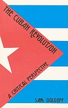 The Cuban revolution : a critical perspective