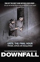 Until the final hour : Hitler's last secretary