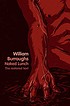 Naked lunch : the restored text by William S Burroughs