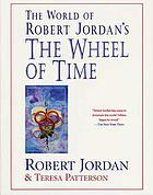 The world of Robert Jordan's The wheel of time