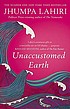 Unaccustomed Earth door Jhumpa Lahiri