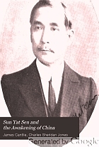 Sun Yat Sen and the awakening of China,