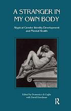 A stranger in my own body : atypical gender identity development and mental health