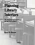 Planning library interiors : the selection of... by Carol R Brown