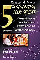 5th generation management : co-creating through... de Charles M Savage